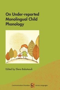 bokomslag On Under-reported Monolingual Child Phonology