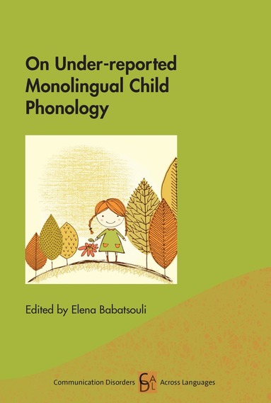 Elena Babatsouli - On Under-reported Monolingual Child Phonology, Inbunden