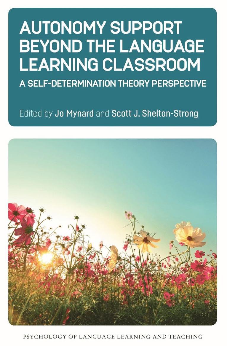 Jo Mynard, Scott J. Shelton-Strong - Autonomy Support Beyond the Language Learning Classroom, Häftad
