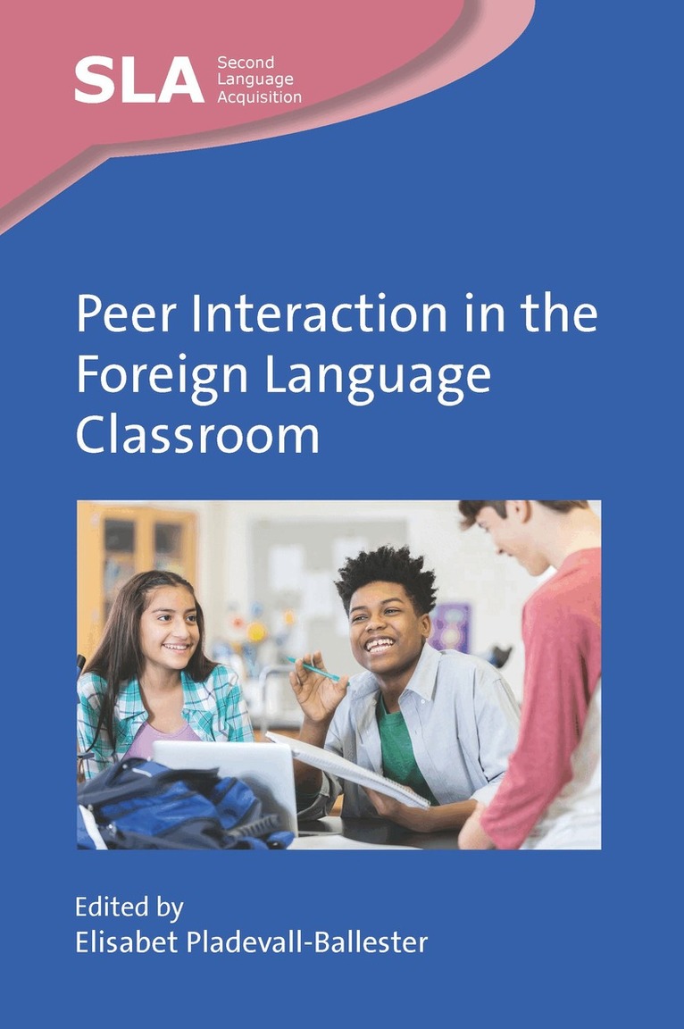 Elisabet Pladevall-Ballester - Peer Interaction in the Foreign Language Classroom, Inbunden