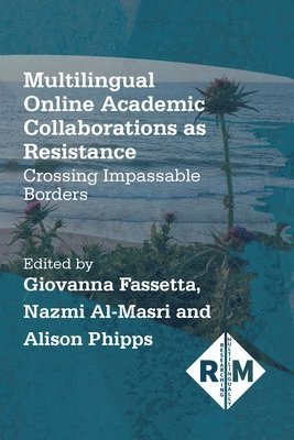 Multilingual Online Academic Collaborations as Resistance 1