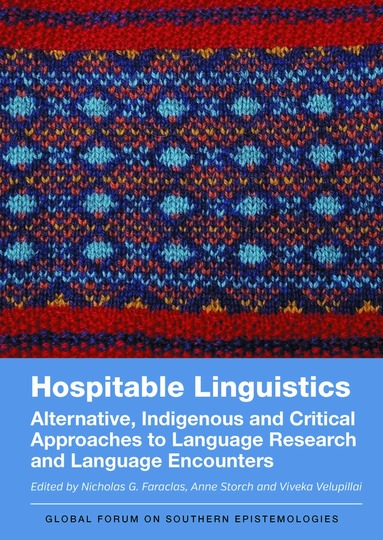 Nicholas G. Faraclas, Anne Storch, Viveka Velupillai - Hospitable Linguistics, Häftad