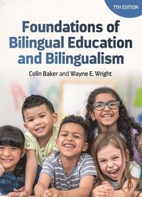 bokomslag Foundations of Bilingual Education and Bilingualism
