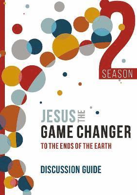 Jesus the Game Changer 2 Discussion Guide