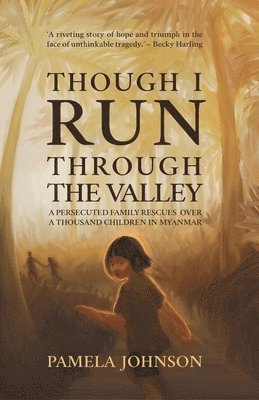 Pamela Johnson - Though I Run Through the Valley, Häftad