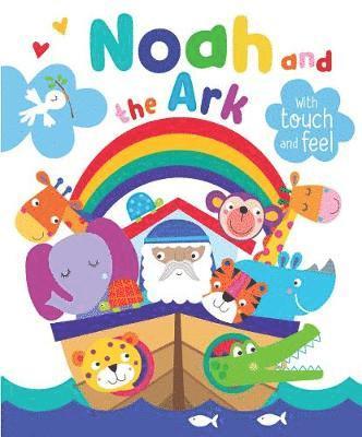 Katherine Walker - Noah and the Ark with Touch and Feel, Kartonnage