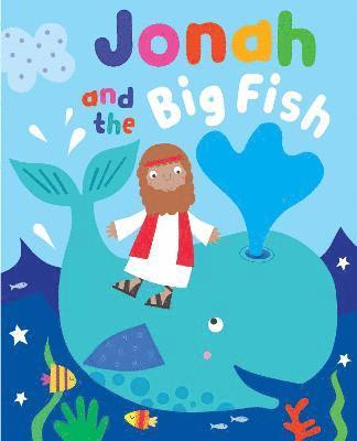 Katherine Walker - Jonah and the Big Fish with Touch and Feel, Kartonnage