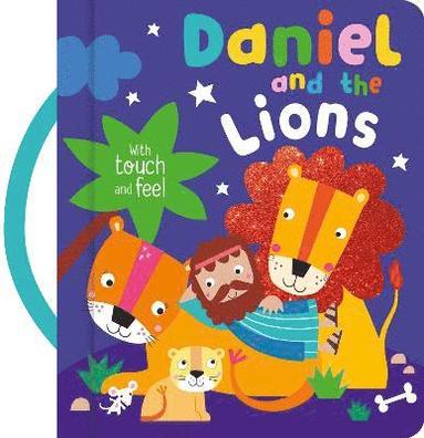 Katherine Walker - Daniel and the Lions with Touch and Feel, Kartonnage