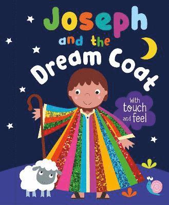 Katherine Walker - Joseph and the Dream Coat with Touch and Feel, Häftad