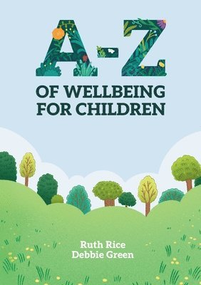 bokomslag A-Z of Wellbeing for Children