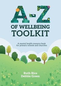 bokomslag A-Z of Wellbeing Toolkit