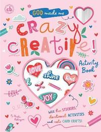bokomslag God Made Me Crazy Creative! Activity Book