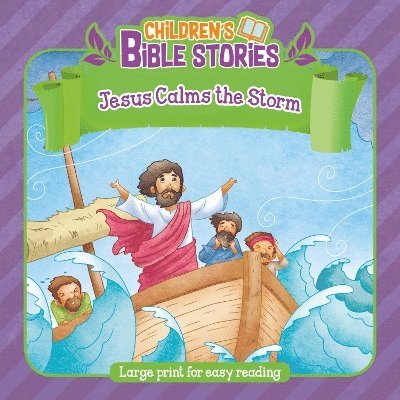 Children's Bible Stories: Jesus and Calms the Storm 1