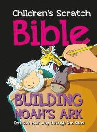 bokomslag Children's Scratch Bible: Building Noah's Ark