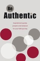 Authentic Media - Be Authentic, Häftad