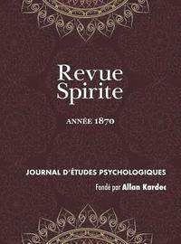 bokomslag Revue Spirite (Anne 1870)