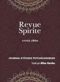 bokomslag Revue Spirite (Anne 1860)