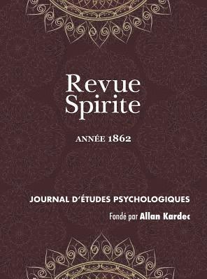 Allan Kardec - Revue Spirite (Année 1862), Inbunden