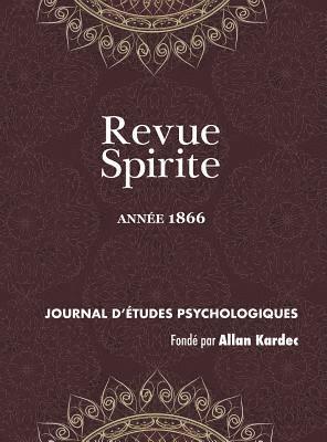 Allan Kardec - Revue Spirite (Année 1866), Inbunden
