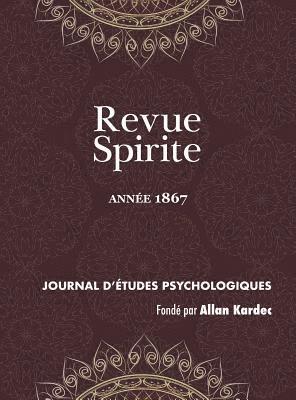 Allan Kardec - Revue Spirite (Année 1867), Inbunden
