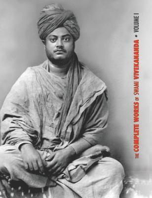 The Complete Works of Swami Vivekananda, Volume 1 1