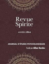 bokomslag Revue Spirite (Anne 1862)