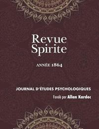 bokomslag Revue Spirite (Annee 1864)