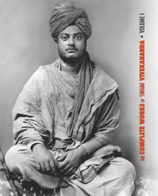 bokomslag The Complete Works of Swami Vivekananda, Volume 1