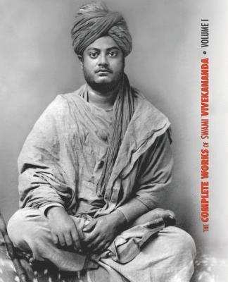 The Complete Works of Swami Vivekananda, Volume 1 1