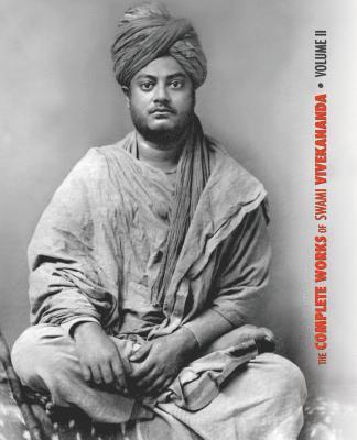 The Complete Works of Swami Vivekananda, Volume 2 1