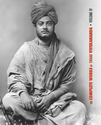 The Complete Works of Swami Vivekananda, Volume 4 1