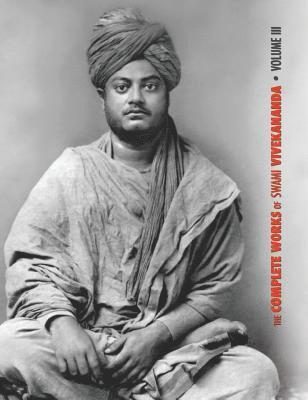 bokomslag The Complete Works of Swami Vivekananda, Volume 3