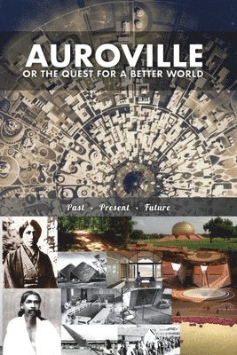 Christine Devin, Collective Work, Collective work, - Auroville, or the quest for a better world, Häftad