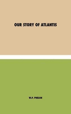 bokomslag Our Story of Atlantis