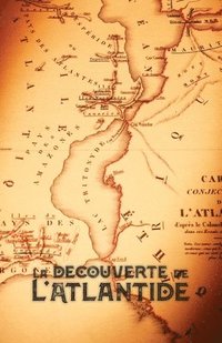 bokomslag La Dcouverte de l'Atlantide