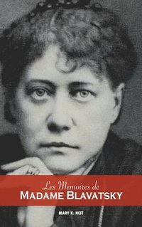 bokomslag Les mmoires de Madame Blavatsky