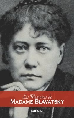 Les mémoires de Madame Blavatsky