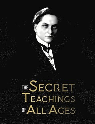 The Secret Teachings of All Ages 1