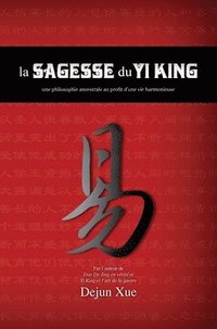 bokomslag La sagesse du Yi King