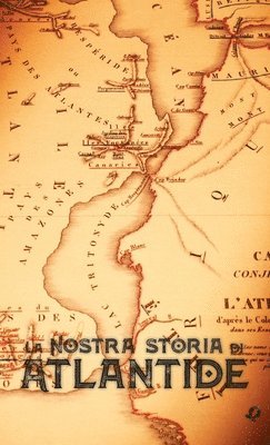 La Nostra Storia di Atlantide 1