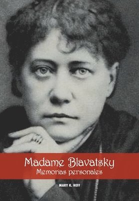 bokomslag Madame Blavatsky, Memorias personales