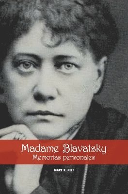 Madame Blavatsky, Memorias personales 1