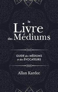 bokomslag Le Livre des Mediums