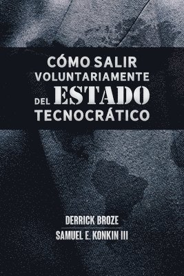 Cmo salir voluntariamente del Estado tecnocrtico 1