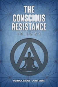 bokomslag The Conscious Resistance Trilogy