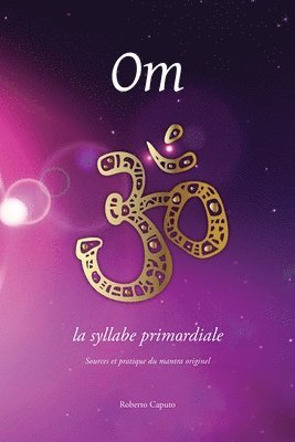 Om, la syllabe primordiale 1