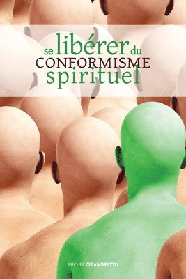 Michel Chiambretto - Se libérer du conformisme spirituel, Häftad