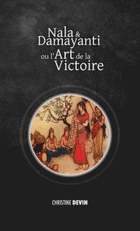 bokomslag Nala et Damayanti ou l'art de la victoire