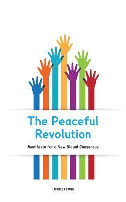 Laurence J Brahm, Laurence J. Brahm - Peaceful Revolution, Inbunden