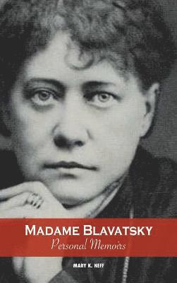 Madame Blavatsky, Personal Memoirs 1